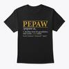 Pepaw Fathers Day Gift Grandpa T Shirt Made In the USA Size S To 5XL