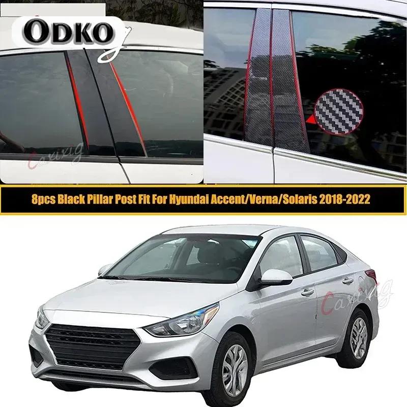 8Pcs for Hyundai Accent HC/YC Verna Solaris 2018-  Car Pillar Posts Door Window Trim Cover Stickers Styling Accessories