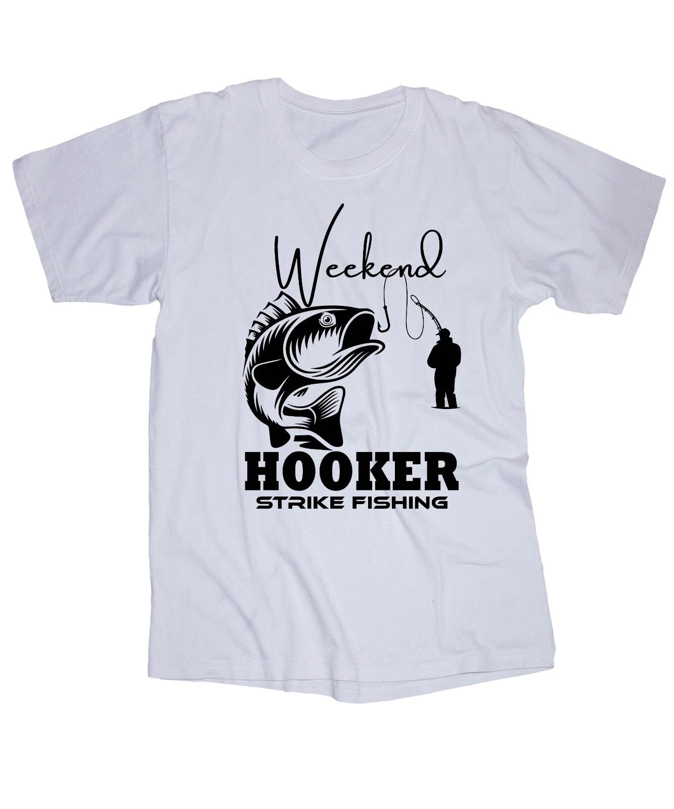 

STRIKE FISHING Weekend Hooker white T-shirt Bass Lake Boating Funny sayings Rod M