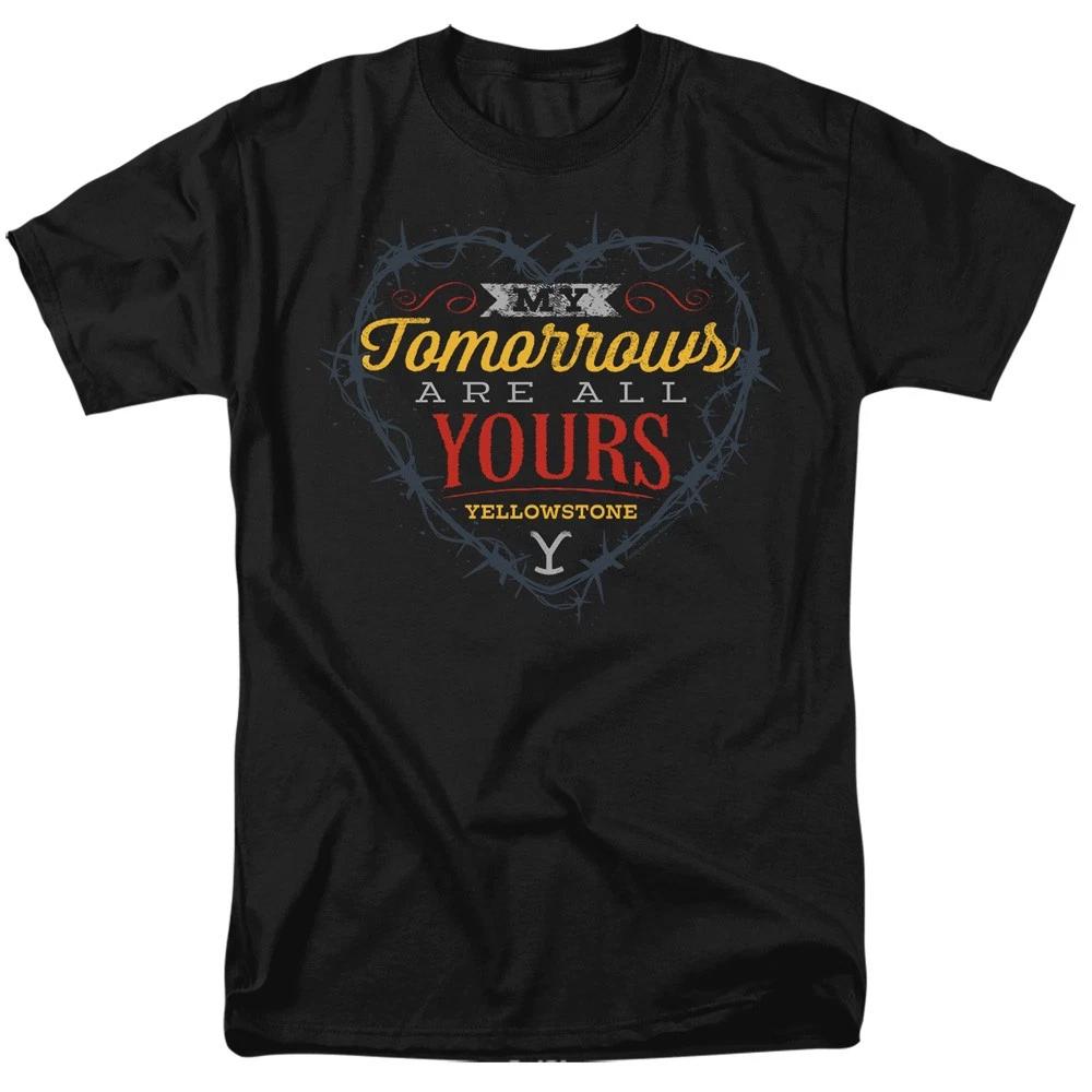 Yellowstone - Tomorrows Are All Yours - Adult Unisex T-Shirt - Black M