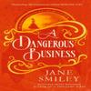 A Dangerous Business by Jane Smiley Paperback Book 9780349145464