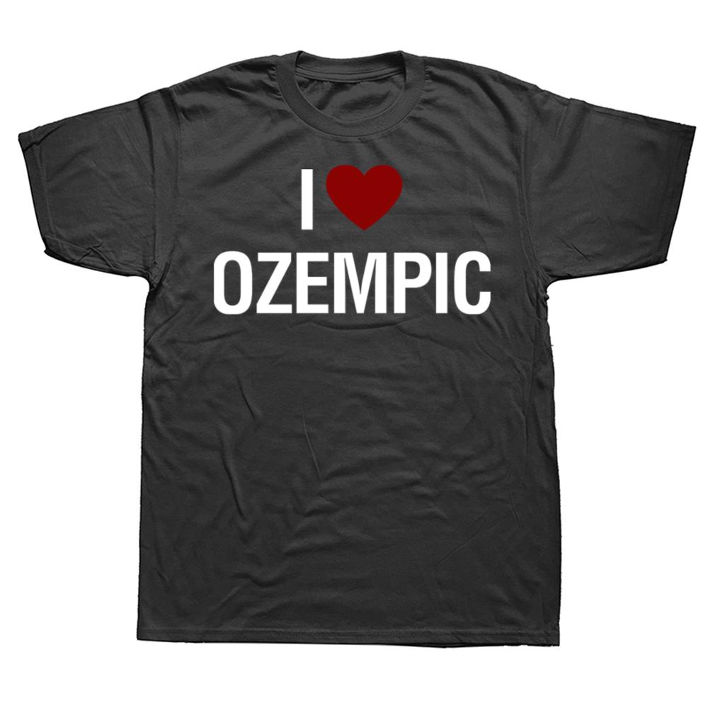 Funny I Love Ozempic Classic T Shirts Men Women Pure Cotton Humor Streetwear Tee Shirt Short Sleeve Unisex Loose Clothing