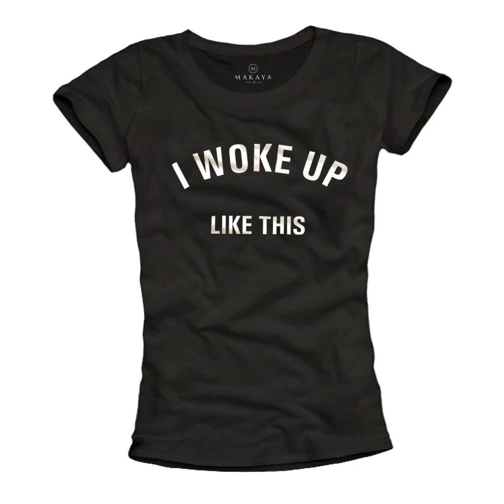 Ladies T Shirt Saying I WOKE UP LIKE THIS Tumblr Fashion Tops Women Cool Casual- M