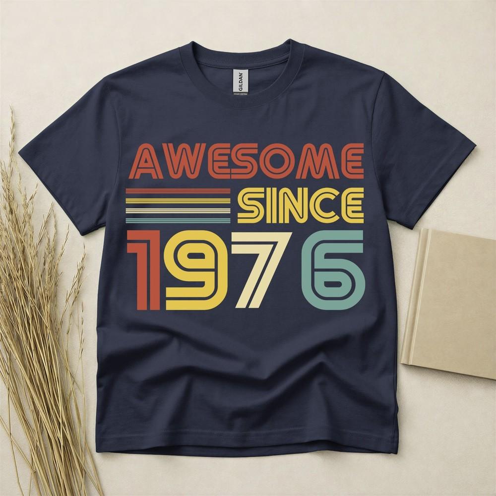 50th Birthday Shirt Born In 1976 50 Years Old Gifts Awesome Since 1976 Fifty Tee