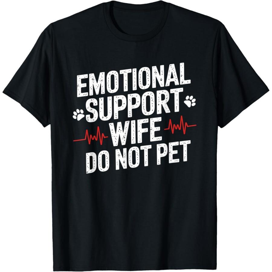 

Emotional Support Wife Funny Wife Family Humor T-Shirt XXXXXL чёрный