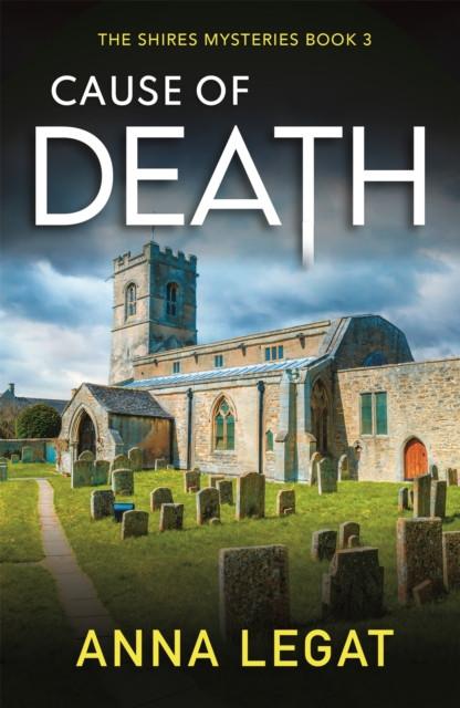 Cause of Death The Shires Mysteries 3 by Anna Legat Paperback Book 9781786159908