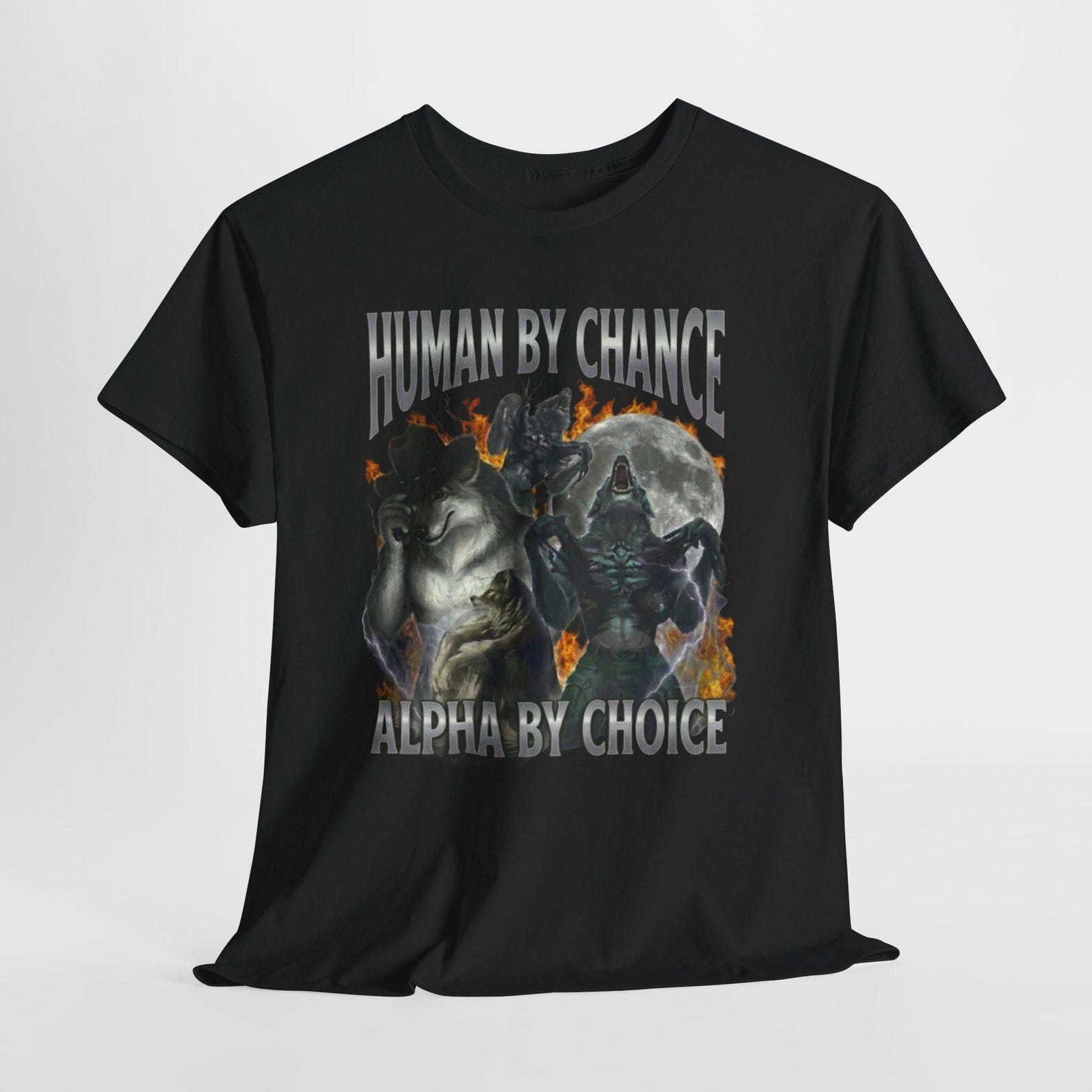 Human by Chance Alpha by Choice Shirt, Dark Wolf Alpha Graphic Tee, Edgy Wolf Unisex T-Shirt 3XL