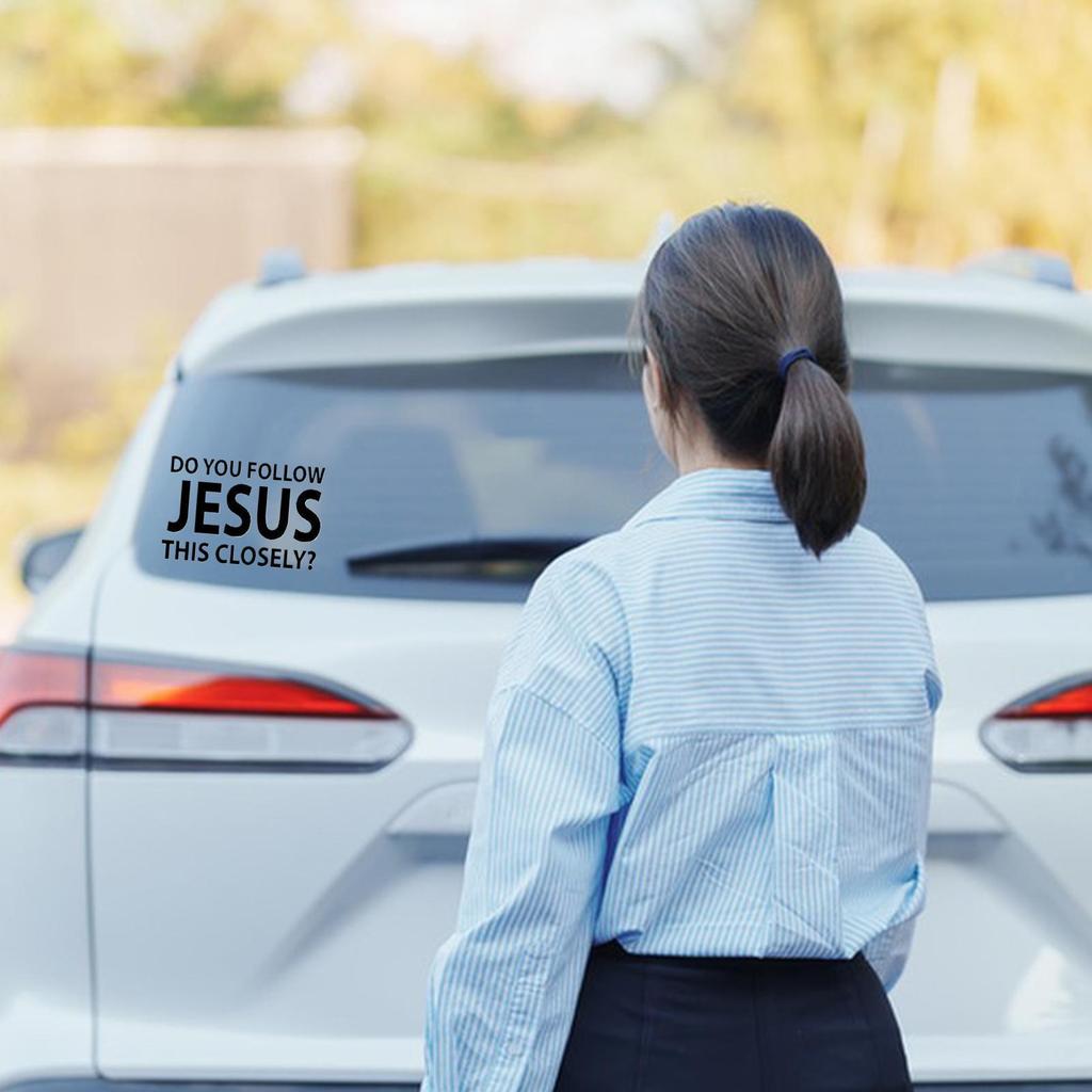 Stickers For Cars Bumper Jesus Auto Removable Decoration Do You Follow Jesus This Closely Sticker For Safe Driving Truck Wall