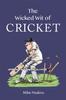 Książka The Wicked Wit of Cricket