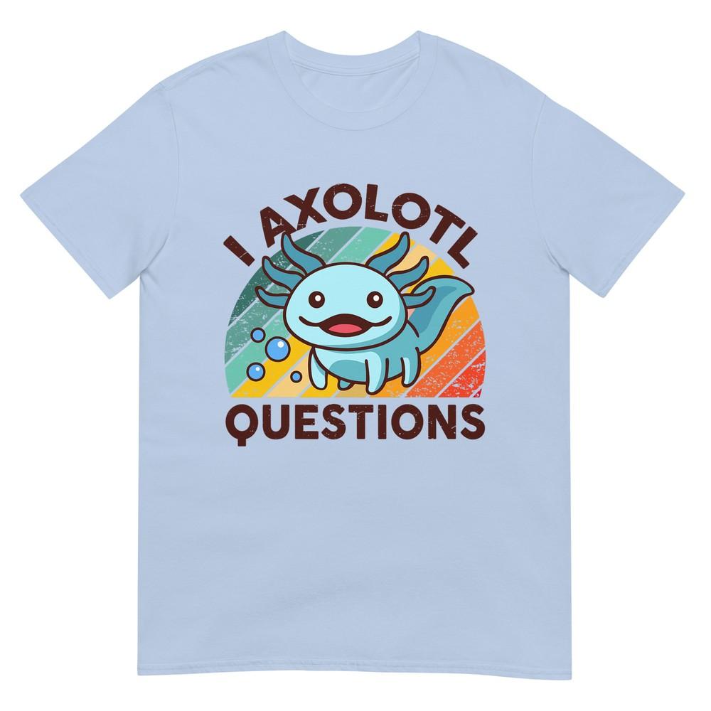 Cat Kids Funny I Axolotl Questions Graphic Tshirt S