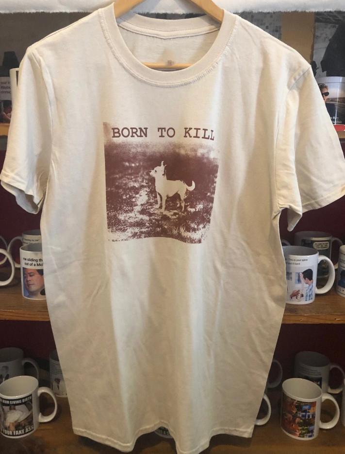 

Cute Chihuahua Born to Kill Graphic Unisex T-shirt, S-4XL L