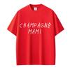 Rapper Drake Champagne Mami T Shirts Fashion Hip Hop Awesome Men Women T-shirt 100% Cotton Oversized T Shirt Gifts