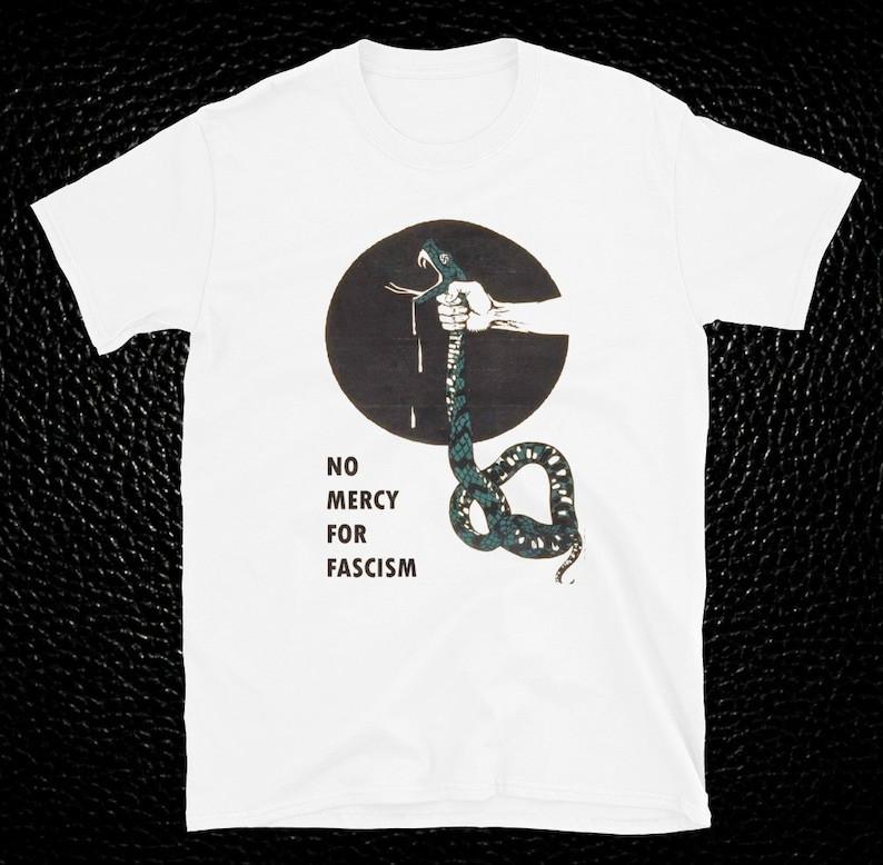 No Mercy for Fascism T-Shirt Anti-Fascist Punk Protest Graphic Tee Unisex