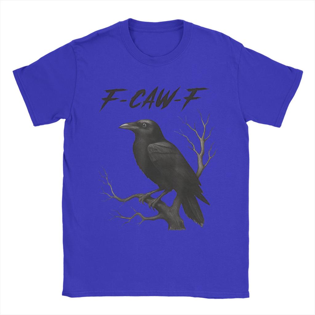 Funny F-Caw-F Caw  T Shirt Summer  Vintage T Shirts Cotton Fashion Tee Shirt For Man Short-Sleeved Print Tees
