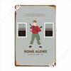 Home Alone Metal Plaque Poster Wall Mural Customize Mural Painting Cinema Tin Sign Poster