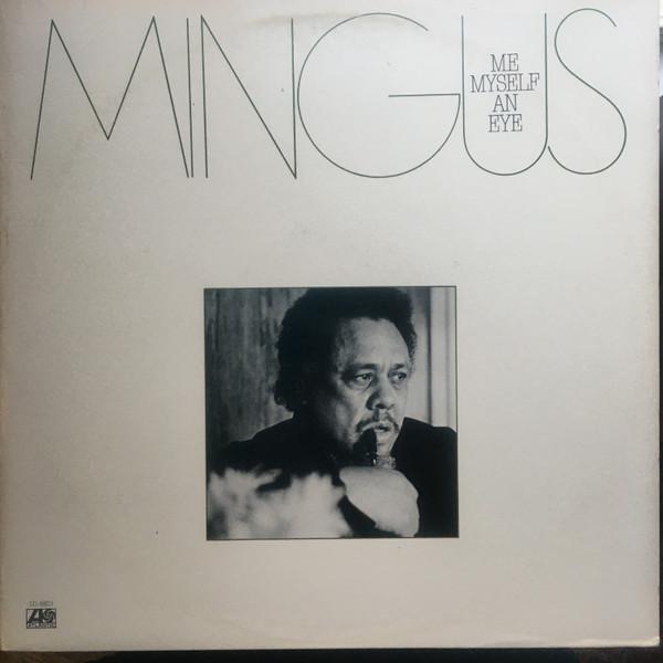 

LP Record CHARLES MINGUS - Me Myself An Eye SD8803 ATLANTIC 1979 US Jazz Used