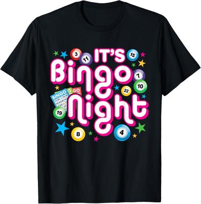 It039s Bingo Night Funny Bingo Gambling T-Shirt
