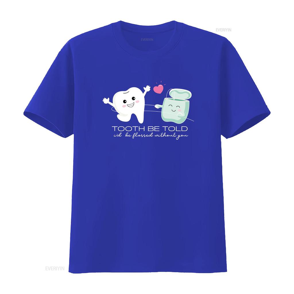 Tooth To Be Told T Shirt Dental Valentine Funny For Dentist Assistants Squad Valentines Clothing vintage Washed streetwear