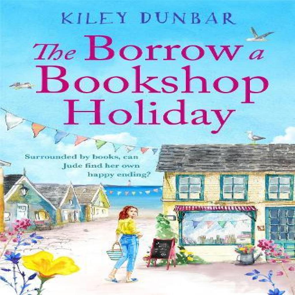 The Borrow a Bookshop Holiday by Kiley Dunbar Paperback Book 9781800325173