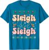 Sleigh Girl Sleigh Christmas Ugly Christmas Funny Unisex T-Shirt