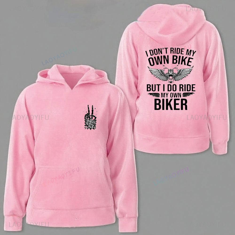 I Don't Ride My Own Bike But I Do Ride My Own Biker Sweatshirt Funny Biker Sweater Motorcycle Gift Skeleton Bike Men Women Tops