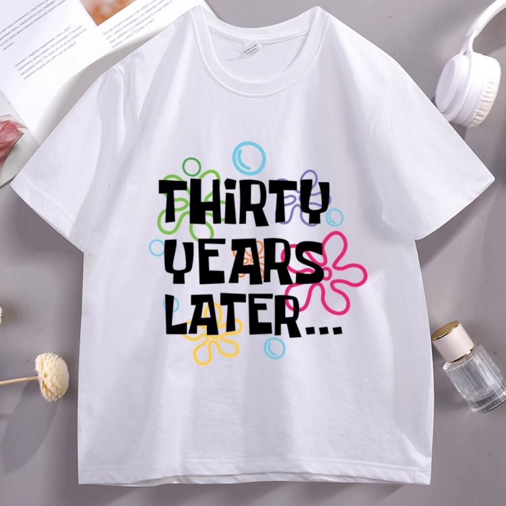

30 Years Later Tshirt Men Women 30th Birthday Gift Tee Short Sleeve Round Neck T-shirt Soft Breathable Basic Clothes Tops S