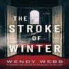 The Stroke of Winter by Wendy Webb Paperback Book 9781542037600