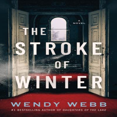 The Stroke of Winter by Wendy Webb Paperback Book 9781542037600