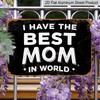 2D Flat Vintage Metal Sign: The Best Mom In The World - A Retro Aluminium Sign for Christmas Decor, Perfect Mother's Day Gift for Home or Bar