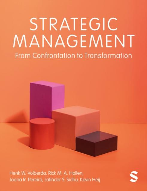 The Strategic Management : From Confrontation To Transformation Book