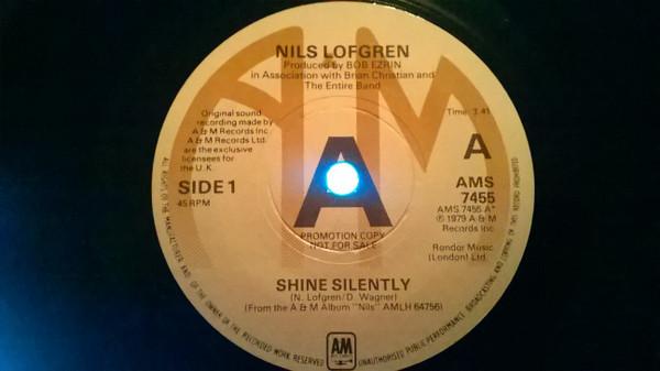 

7inch Record NILS LOFGREN Shine Silently AMS7455 AM Records 1979 UK Rock Used