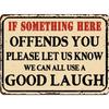 Tommery Funny Metal Tin Sign  Vintage If Something Here Offends You Sarcastic Wall Art Rustic Iron Retro Decor for Man Cave