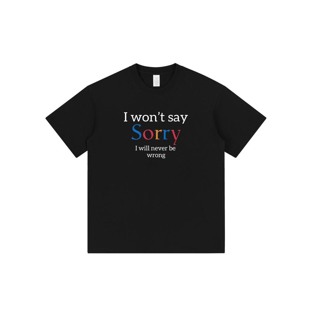 Parody "I'm Never Wrong" Pure Cotton T-Shirt
