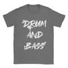 Unisex Drum And Bass Music Electronic  T Shirt  Pure Cotton Clothing Fashion Short Sleeve O Neck Tee Shirt Party TShirts