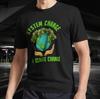 Klimawandel Aktiv T-Shirt Lustige Größe Mode Amerikanisches T-Shirt