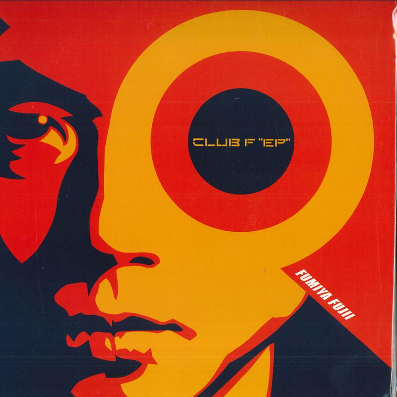 

12inch Record FUMIYA FUJII Club F ep AIJT5120 SEASKY 2001 Japan Dance Electronica Used