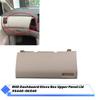 Dash Glove Box Upper Panel Cover 55440-0K040/554400K040 Beige For Toyota Innova 06- 15 Passenger Storage Box RHD