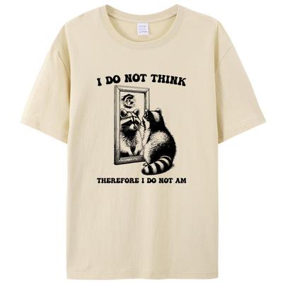 Ich denke nicht, also bin ich nicht Vintage Waschbär Meme T-Shirt Damen Herren Baumwolle Rundhals Kleidung Grafik T-Shirt Oberteile Shirts