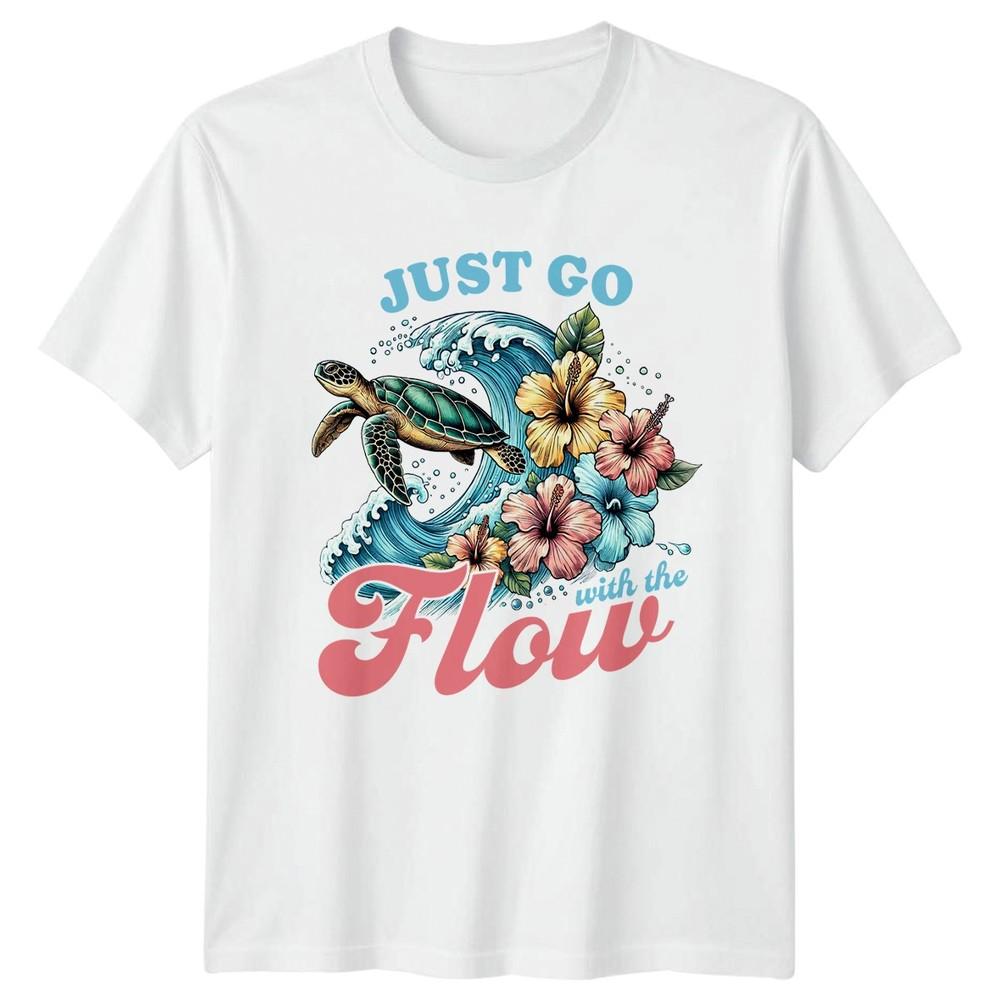 Just Go With The Flow TShirt Sea Turtle Tropical Ocean Wildlife Birthday S