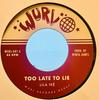 7inch Record LILA IK  Too Late To Lie WURL001 Wurl Records 2025 Reggae Ska  Dub Used