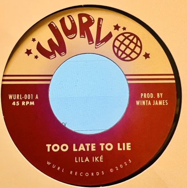 

7-дюймовая пластинка LILA IK Too Late To Lie WURL001 Wurl Records 2025 Регги Ска Даб Б/у