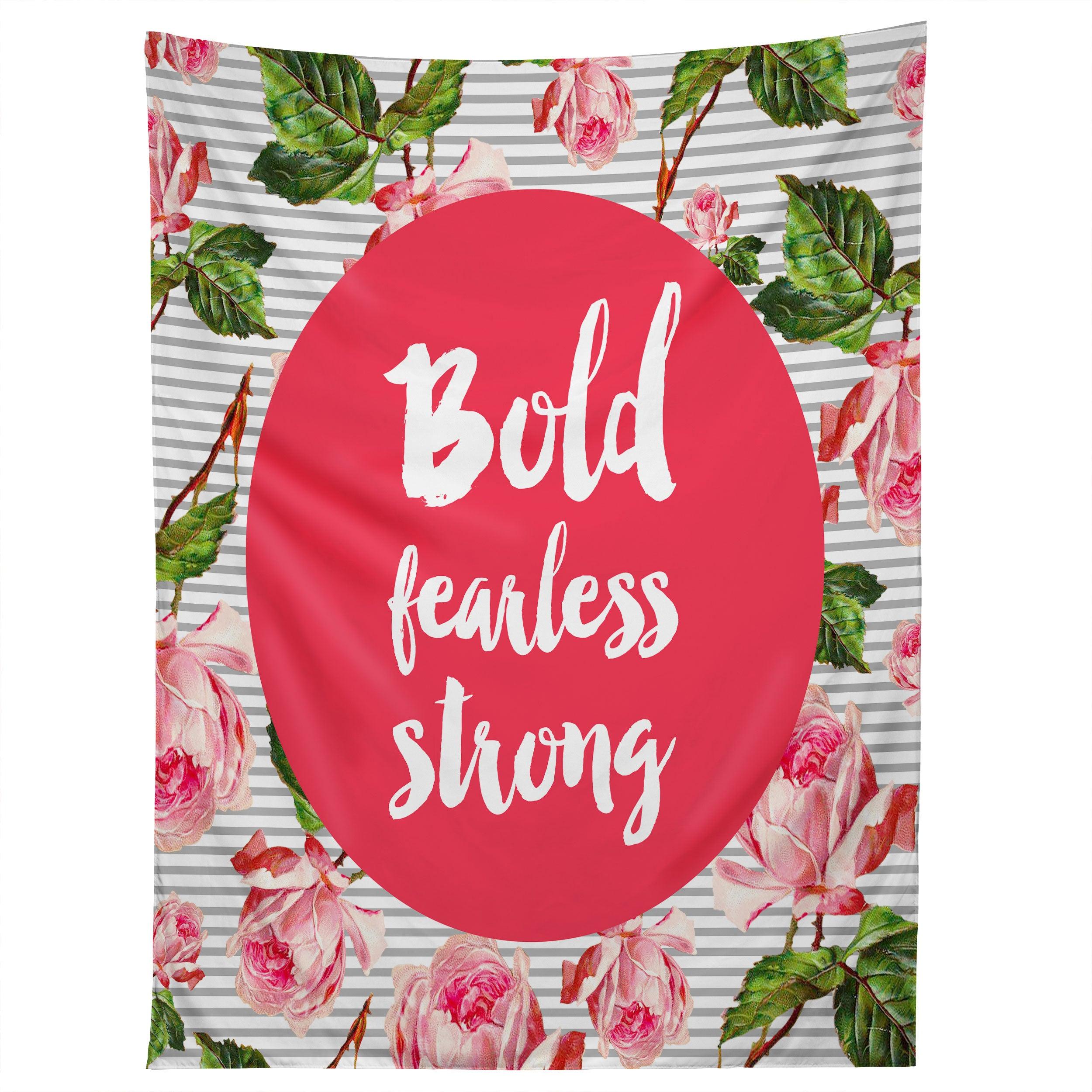 BOLD AND FEARLESS tapestry 75x100