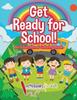 The Get Ready for School! An Educational Coloring Book Book