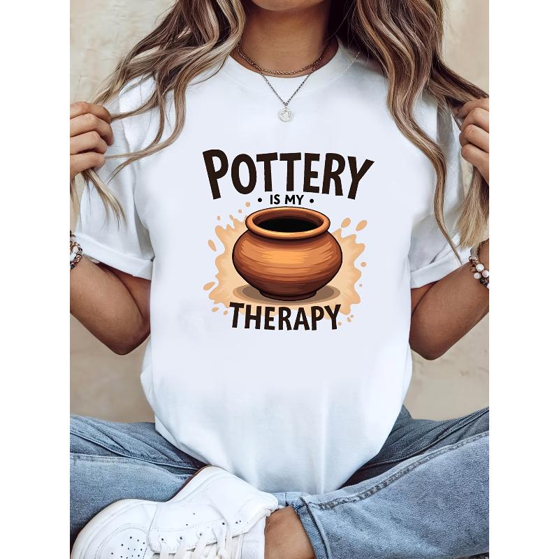 

Women S White Short Sleeve Crew Neck T-Shirt with Pottery is My Therapy Print, Soft Medium Stretch Fabric, Casual Everyday Fashion S белый
