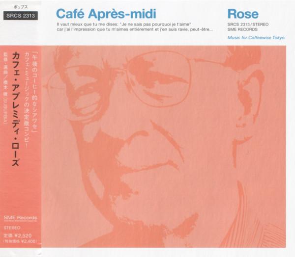 

CD VARIOUS - Cafe Apres-Midi - Rose SRCS2313 SME Records 2000 Japan ObiJazz Used