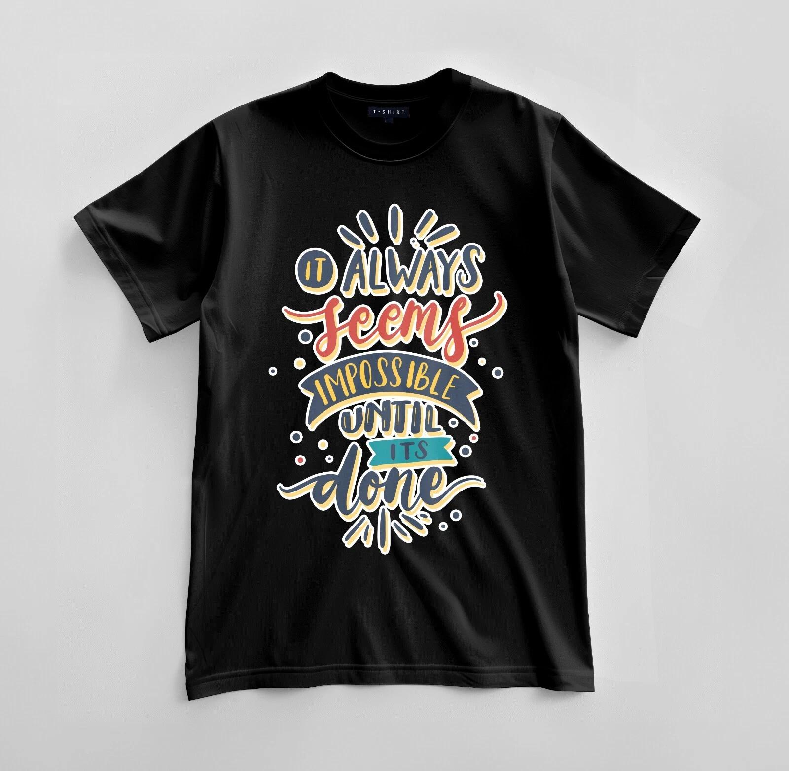 It Always Seems Impossible Until T-shirt Design Unisex Jersey Short Sleeve Tee XL