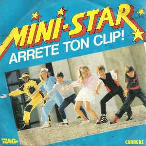 

7inch Record MINISTAR Arrete Ton Clip 13574 Carrere 1984 France Pop Used