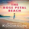 The Rose Petal Beach by Dorothy Koomson Paperback Book 9781472261779