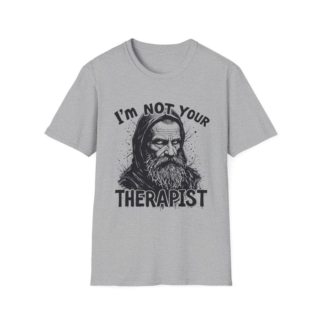 Dark Humor Attitude T-Shirt - Men White Cotton Tee with 'I'm Not Your Therapist' Slogan Grim Elder Graphic Statement Streetwear