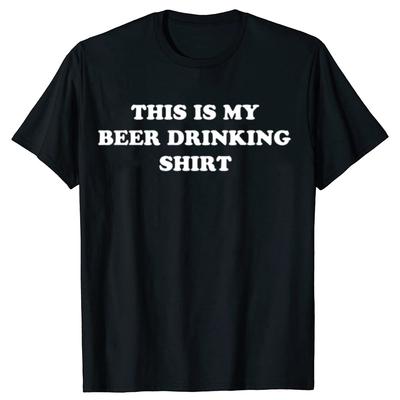 Funny This Is My BEER DRINKING Tshirts Graphic Men Womens Fashion Casual Tshirt 100 Cotton Loose Oversized T Shirt